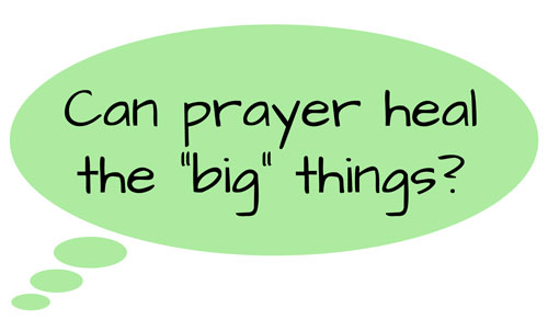 Can Prayer Heal?