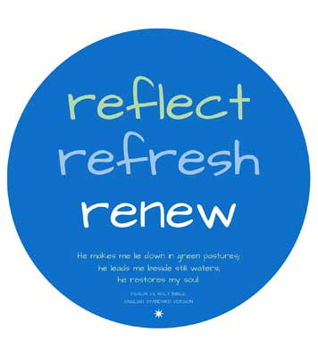 Reflect, Refresh, Renew