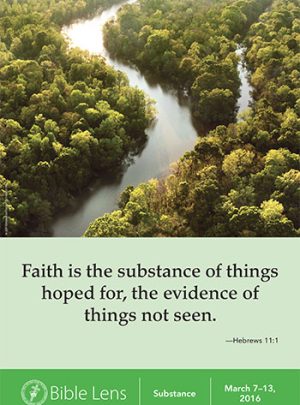 Faith Is The Substance Of Things Hoped For