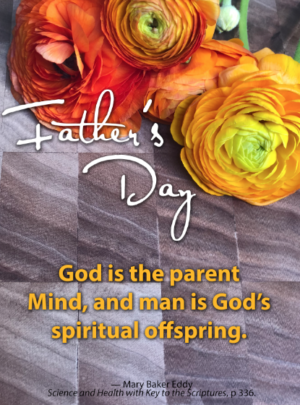 Father’s Day – God is the parent Mind…