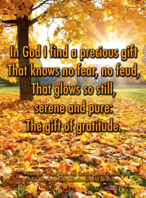 In God I find a precious gift… The gift of gratitude.