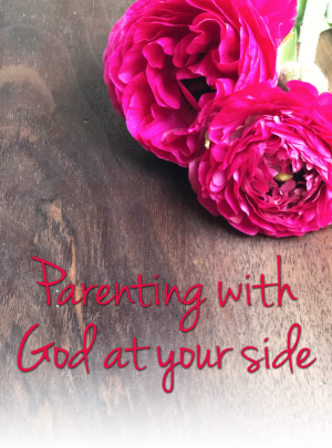 Parenting with God at your side